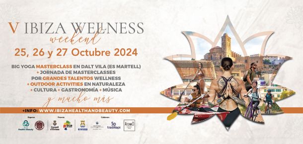 Ibiza Wellness Weekend 2024, the great wellness meeting in Ibiza